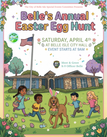 Easter Egg Hunt Flyer April 4 2026 with a Pic of City Hall, Children and Canine Officer Belle